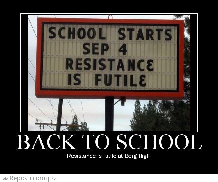 School - Resistance Is Futile