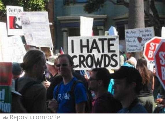 I Hate Crowds