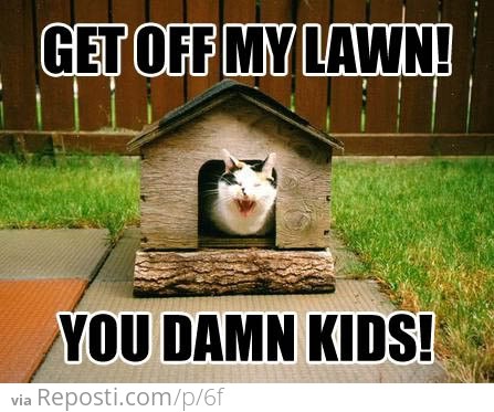 Get Of My Lawn!