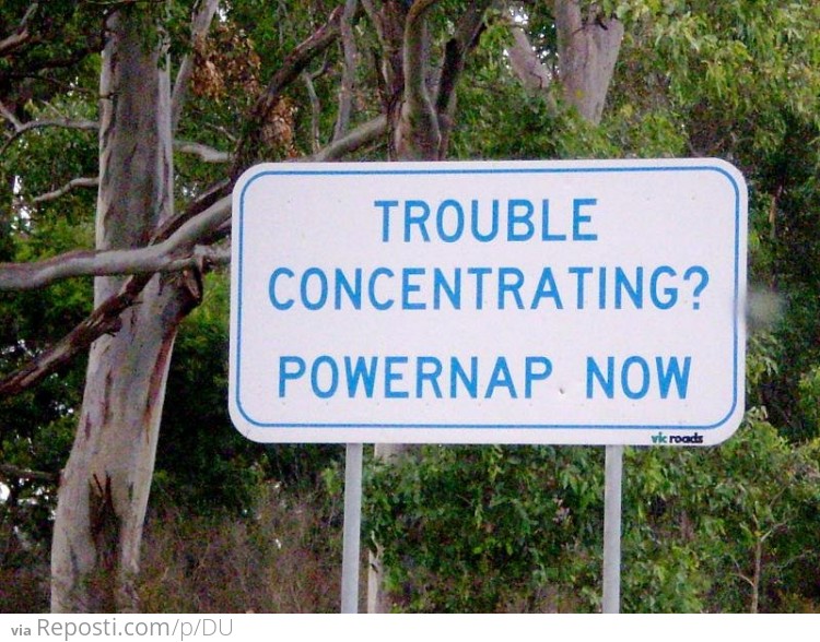 Trouble Concentration?