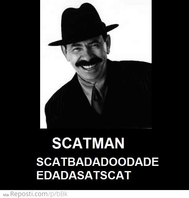 He's The Scatman