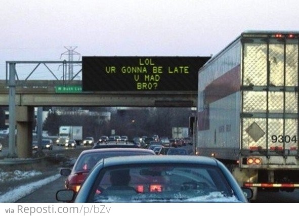 U R Gonna Be Late