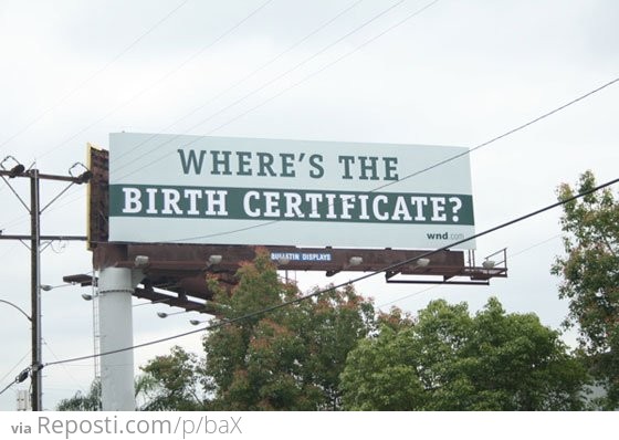 Where's The Birth Certificate?