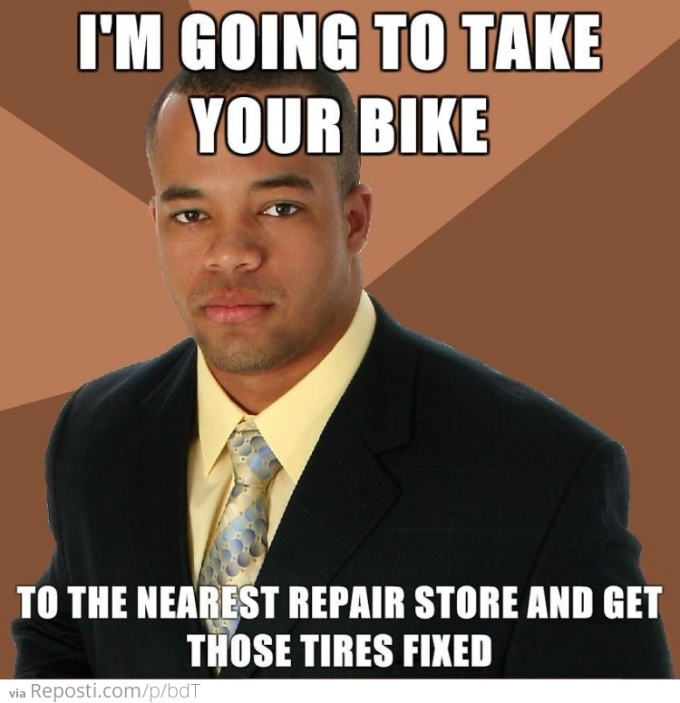I'm Going To Take Your Bike