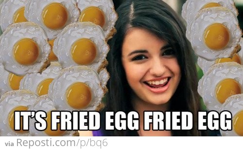 It's Fried Egg Fried Egg