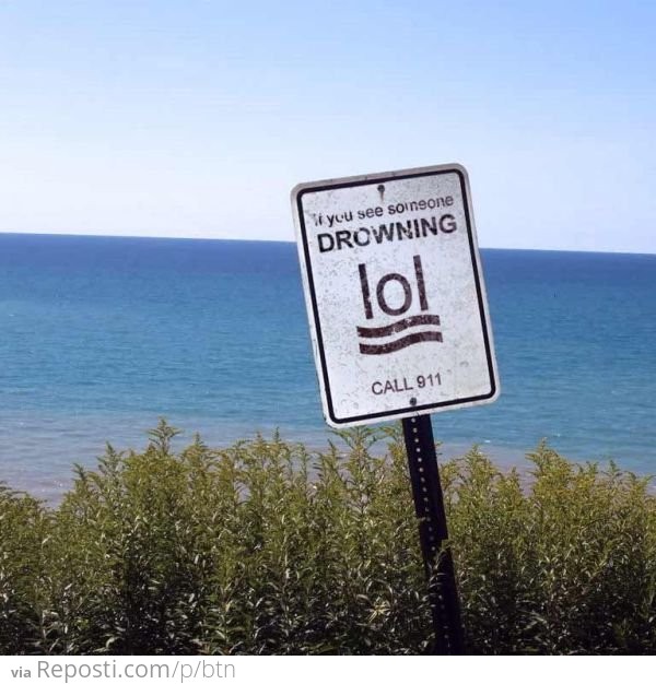 If drowning... lol