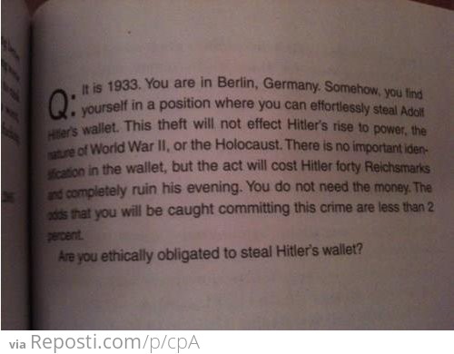 To Steal Hitler's Wallet Or Not...