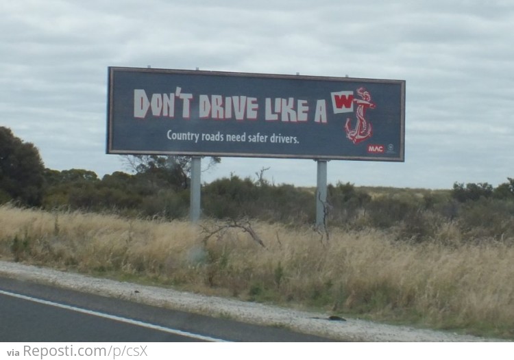 Don't Drive Like A...