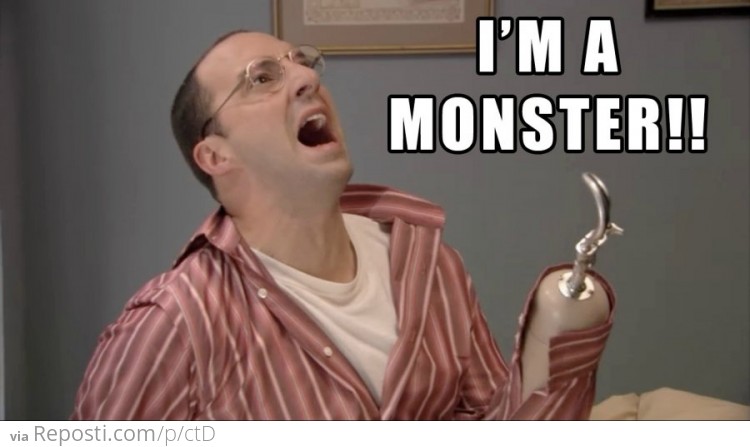 I'm A Monster!