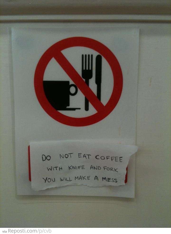 No Coffee Eating