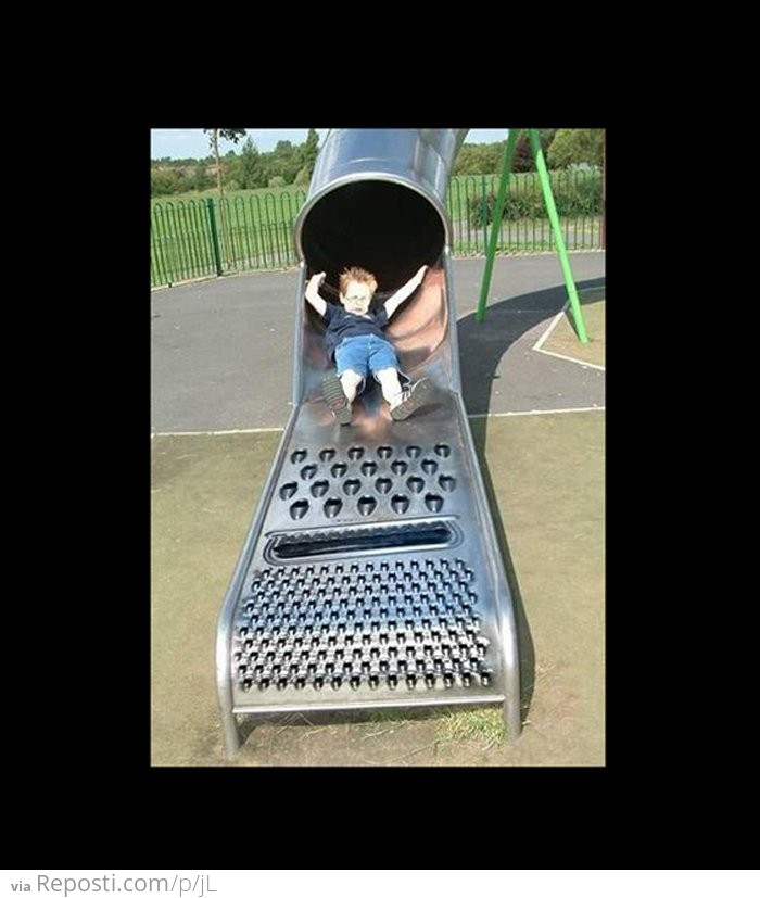 Cheese Grater Slide
