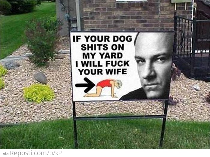 Don't Poop On His Yard