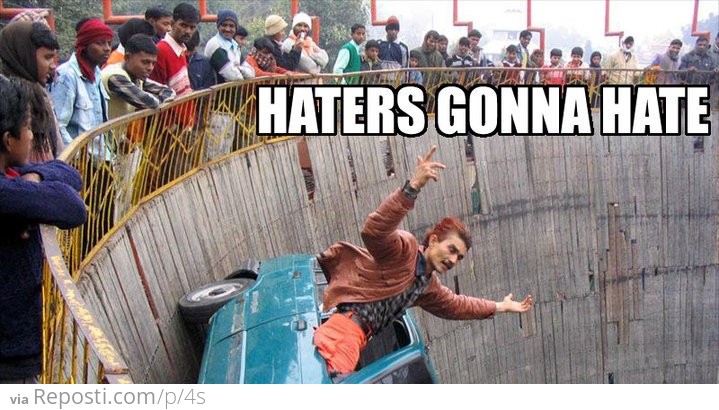 Haters Gonna Hate