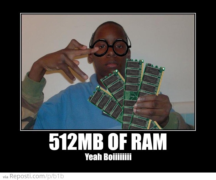 512MB of ram