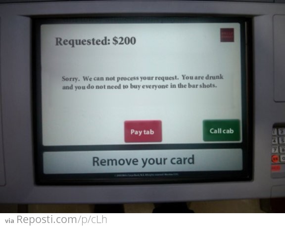 The ATM at my bar needs this