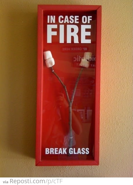 In case of fire, you know what to do