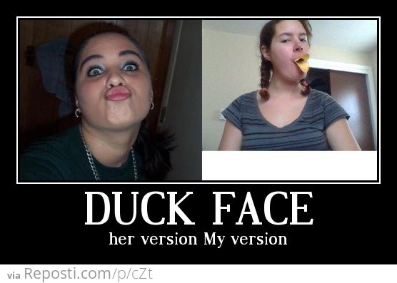 Duck Face