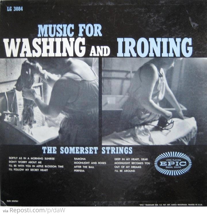 Music For Washing and Ironing