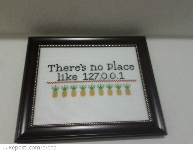 There's no place like 127.0.0.1