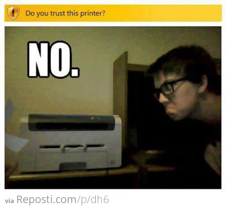 Do you trust this printer?