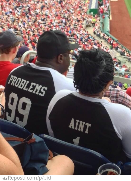 99 Problems Shirt