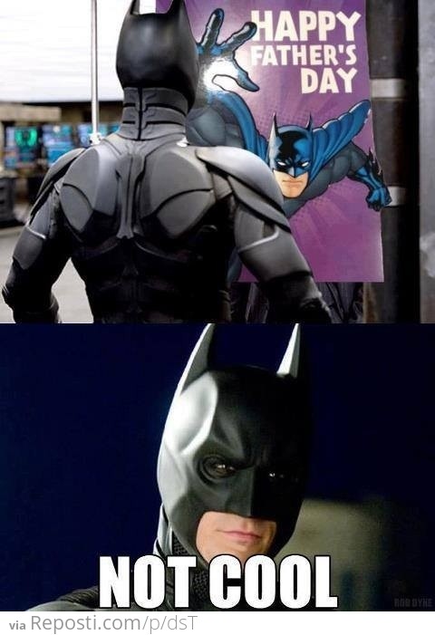 Happy Father's Day Batman!