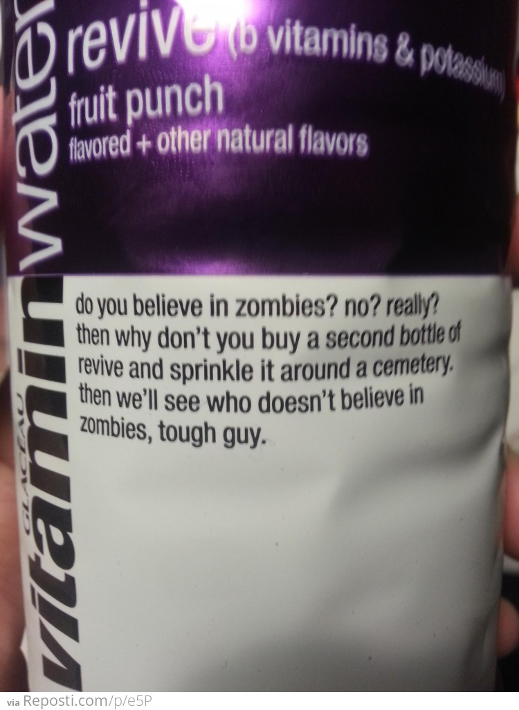 Don't believe in zombies?