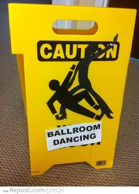 Caution Ballroom Dancing