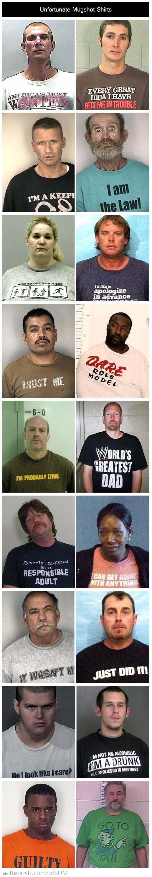 Unfortunate Mugshot Shirts