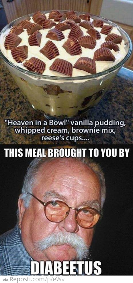 "Heaven in a bowl"