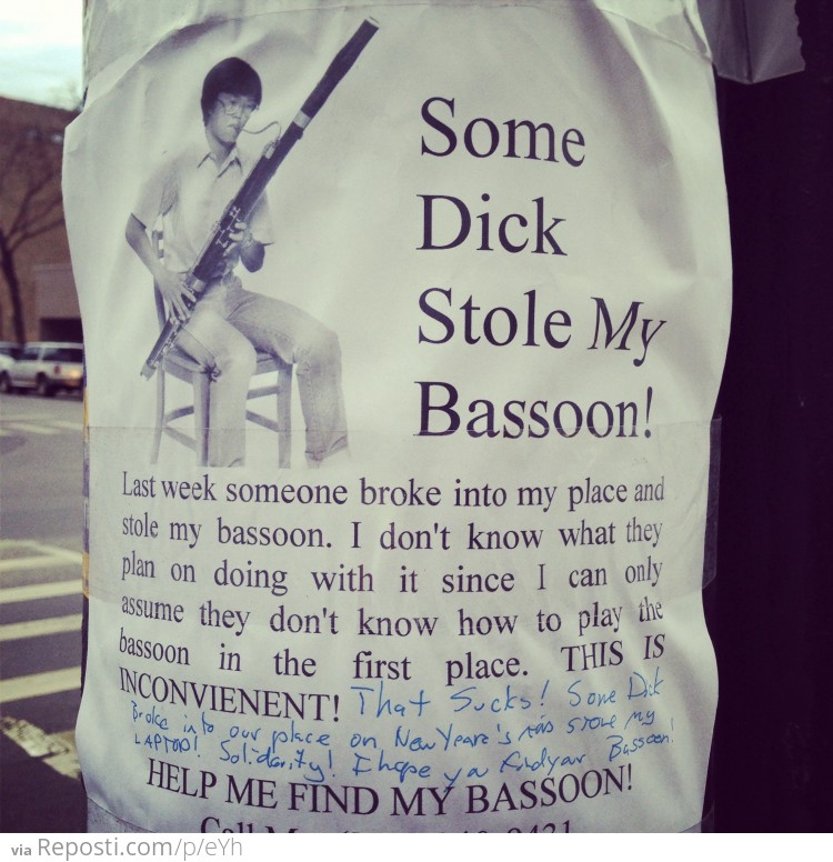 Some dick stole my bassoon!