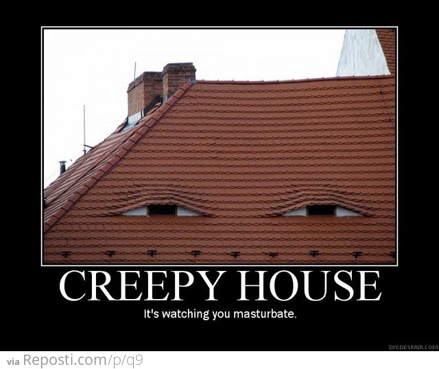 Creepy House