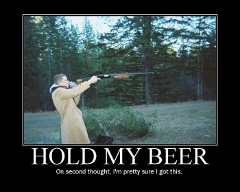 Hold My Beer