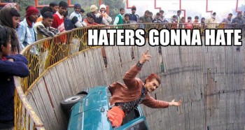 Haters Gonna Hate