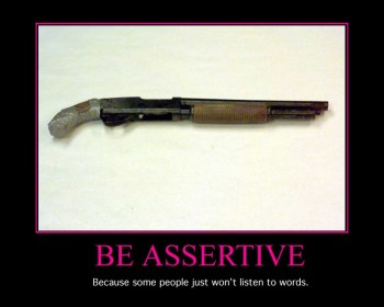 Be Assertive