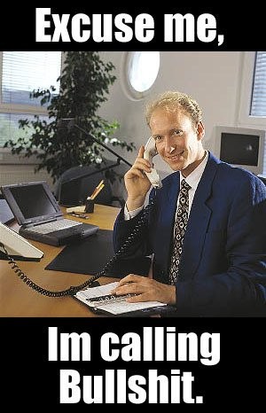 I'm Calling Bullshit