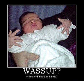 Wassup?