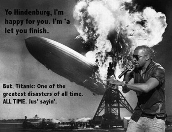 Yo Hindenburg, I'mma Let You Finish
