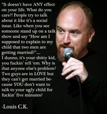 Louis CK on Gay Marriage