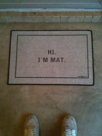 Hi, I'm Mat