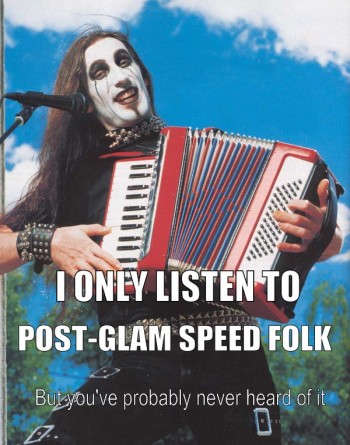 I Only Listen To Post-Glad Speed Folk