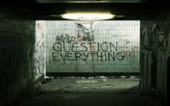 Question Everything