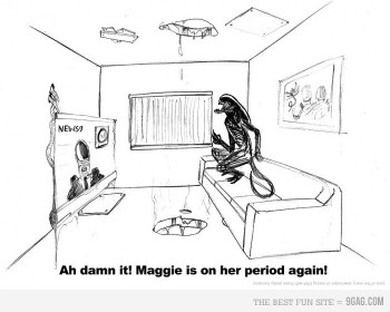 An Alien is on her period