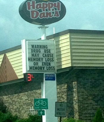 And sometimes, memory loss.