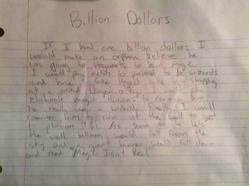 What would you do with a billion dollars?