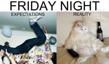 Friday night reality