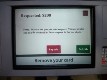 The ATM at my bar needs this