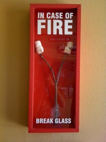 In case of fire, you know what to do