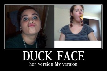 Duck Face