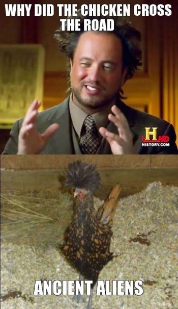Ancient Alien Chicken Guy